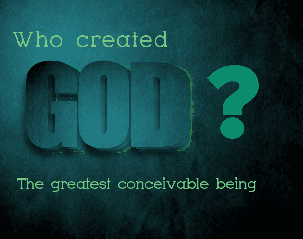 Who Created God?