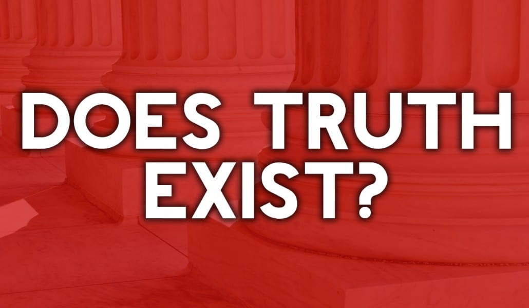 Does Truth Exist?