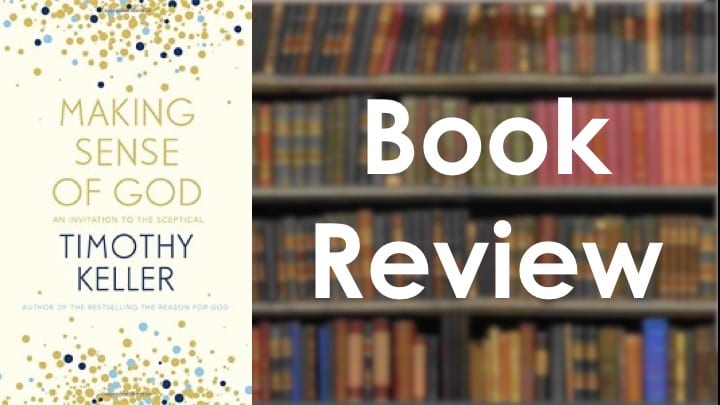 Review: Making Sense of God by Tim Keller